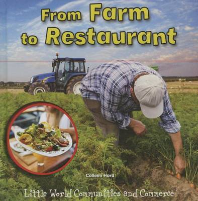 From Farm to Restaurant on Hardback by Colleen Hord