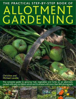 Practical Step-by-Step Book of Allotment Gardening by Christine Lavelle image