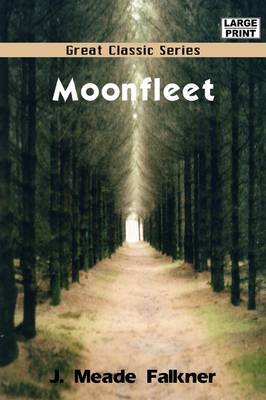 Moonfleet by J Meade Falkner image