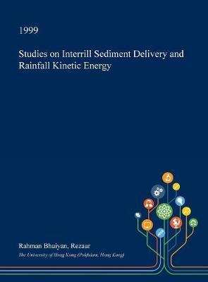 Studies on Interrill Sediment Delivery and Rainfall Kinetic Energy image