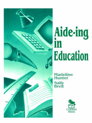 Aide-ing in Education by Madeline Hunter image