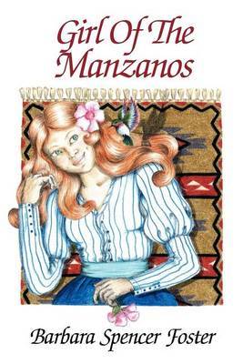 Girl of the Manzanos by Barbara Spencer Foster image