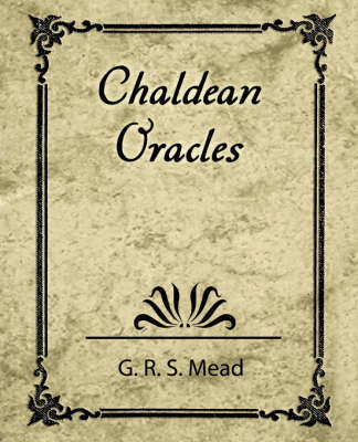 Chaldean Oracles by R S Mead G R S Mead image