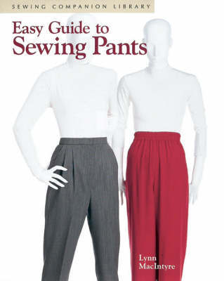Easy Guide to Sewing Pants by Lynn MacIntyre image