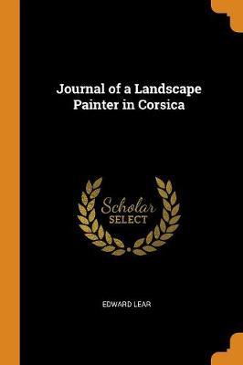 Journal of a Landscape Painter in Corsica by Edward Lear image