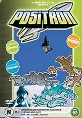 Positron on DVD Positron on DVD