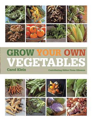 Grow Your Own Vegetables on Paperback by Carol Klein