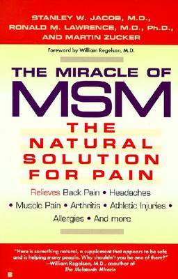 The Miracle Of Msm: The Natural Solution To Pain by Jacob Stanley image