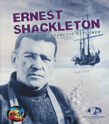 Ernest Shackleton: Antarctic Explorer by Evelyn Dowdeswell