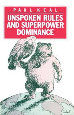 Unspoken Rules and Superpower Dominance by Paul Keal image