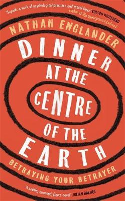 Dinner at the Centre of the Earth by Nathan Englander image