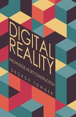 Digital Reality by George Towner image