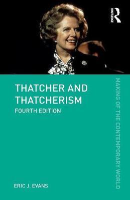 Thatcher and Thatcherism by Eric J Evans image