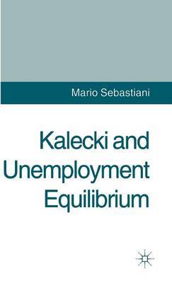 Kalecki and Unemployment Equilibrium by Mario Sebastiani image