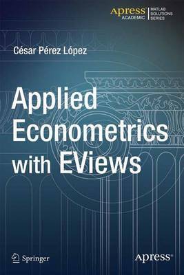 Applied Econometrics with EViews on Paperback by Cesar Lopez