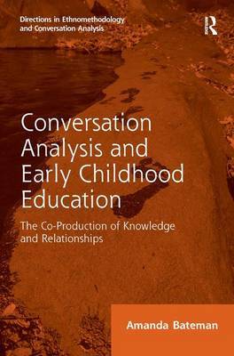 Conversation Analysis and Early Childhood Education by Amanda Bateman image