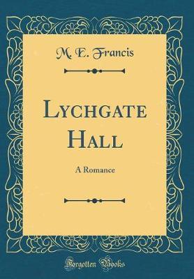 Lychgate Hall by M.E. Francis image