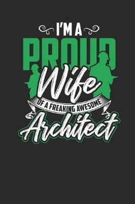 I'm Proud Wife Of A Freaking Awesome Architect by Architect Publishing image