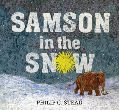 Samson in the Snow by Philip C. Stead image