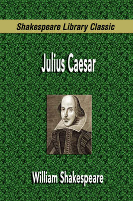 Julius Caesar (Shakespeare Library Classic) by William Shakespeare image