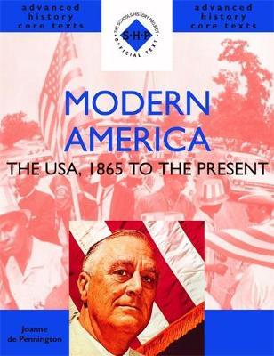 Modern America: 1865 to the Present by Joanne De Pennington