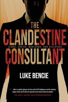 The Clandestine Consultant by Luke Bencie image