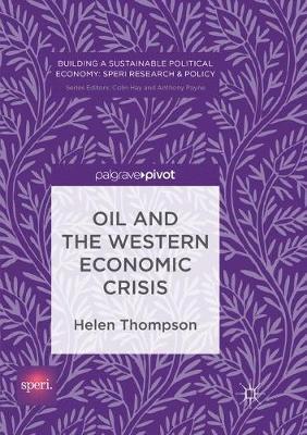 Oil and the Western Economic Crisis by Helen Thompson image