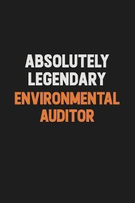 Absolutely Legendary Environmental Auditor by Camila Cooper image