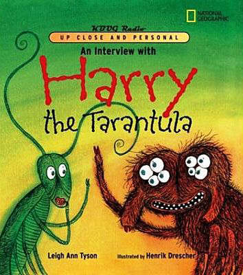 An Interview with Harry the Tarantula on Hardback by Leigh Ann Tyson