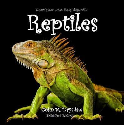 Draw Your Own Encyclopaedia Reptiles by Colin M. Drysdale image