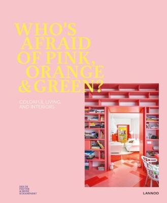 Who's Afraid of Pink, Orange, and Green? by Irene Schampaert image