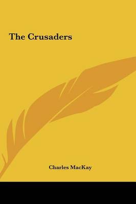 The Crusaders by Charles Mackay image
