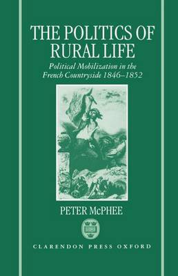 The Politics of Rural Life by Peter McPhee image