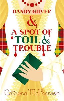 Dandy Gilver and a Spot of Toil and Trouble by Catriona McPherson image
