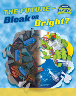 The Future: Bleak or Bright Big Book by Louise Spilsbury image