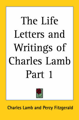 The Life Letters and Writings of Charles Lamb Part 1 by Charles Lamb image