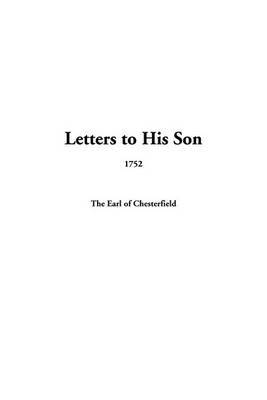 Letters to His Son, 1752 by The Earl of Chesterfield image