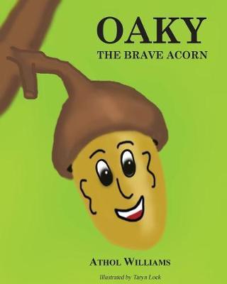 Oaky the Brave Acorn by Athol Williams image