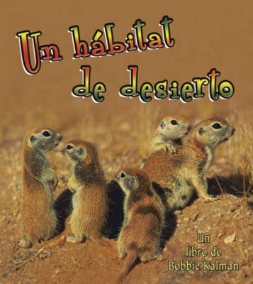 Un Habitat de Desierto by Bobbie Kalman image