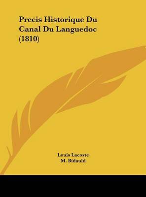 Precis Historique Du Canal Du Languedoc (1810) by Louis Lacoste image
