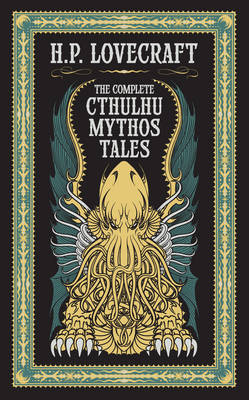 Complete Cthulhu Mythos Tales (Barnes & Noble Collectible Classics: Omnibus Edition) by H.P. Lovecraft image