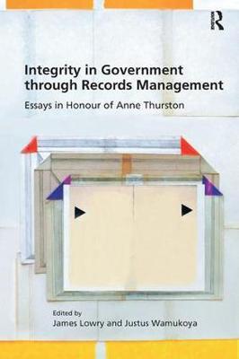 Integrity in Government through Records Management by James Lowry image