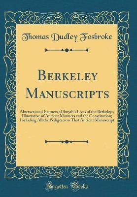 Berkeley Manuscripts by Thomas Dudley Fosbroke image