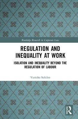 Regulation and Inequality at Work by Vanisha Sukdeo image
