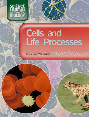 Cells and Life Process on Hardback by Denise Walker