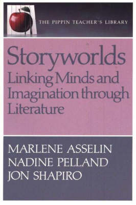 Storyworlds: Linking Minds and Imagination Through Literature by Marlene A. Palmer image