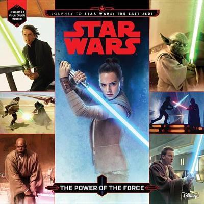 Journey to Star Wars: The Last Jedi the Power of the Force by Michael Siglain image