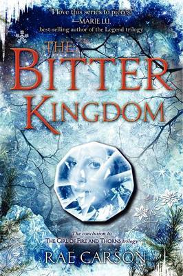 The Bitter Kingdom by Rae Carson image