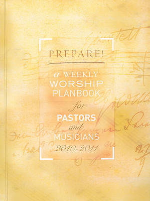 Prepare!: A Weekly Worship Planbook for Pastors and Musicians by David L Bone image