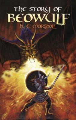 The Story of Beowulf by Henrietta Elizabeth Marshall image